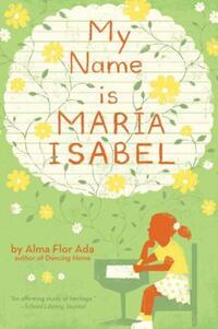Book Cover for My Name Is Maria Isabel by Alma Flor Ada