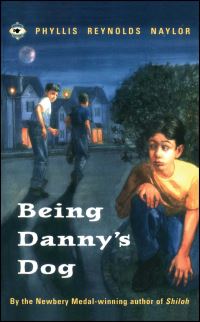 Book Cover for Being Danny's Dog by Phyllis Reynolds Naylor