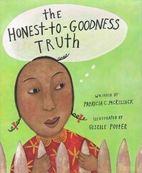 Book Cover for The Honest-to-Goodness Truth by Pat McKissack, Giselle Potter