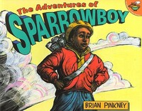 Book Cover for The Adventures of Sparrowboy by Brian Pinkney