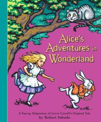 Book Cover for Alice's Adventures in Wonderland by Robert Sabuda, Lewis Carroll