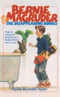 Book Cover for Bernie Magruder and the Disappearing Bodies by Phyllis Reynolds Naylor