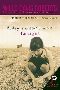 Book Cover for Buddy Is a Stupid Name for a Girl by Willo Davis Roberts