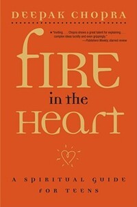 Book Cover for Fire in the Heart by Dr Deepak Chopra