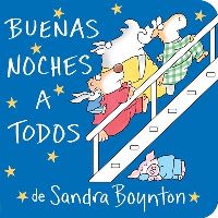 Book Cover for Buenas Noches a Todos (The Going to Bed Book) by Sandra Boynton