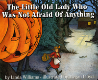 Book Cover for The Little Old Lady Who Was Not Afraid of Anything by Linda Williams, Megan Lloyd