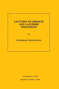 Book Cover for Lectures on Hermite and Laguerre Expansions by Sundaram Thangavelu