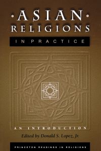 Book Cover for Asian Religions in Practice by Donald S Lopez