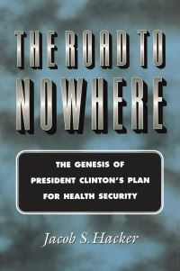 Book Cover for The Road to Nowhere by Jacob S Hacker