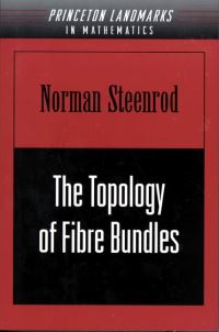 Book Cover for The Topology of Fibre Bundles by Norman Earl Steenrod