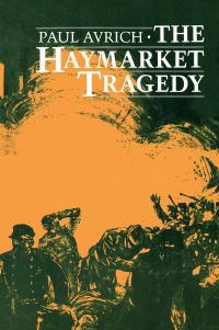 Book Cover for The Haymarket Tragedy by Paul Avrich