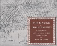 Book Cover for The Making of Urban America by John W Reps