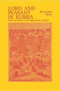 Book Cover for Lord and Peasant in Russia by Jerome Blum