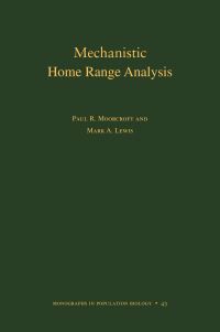 Book Cover for Mechanistic Home Range Analysis by Paul R Moorcroft, Mark A Lewis