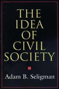 Book Cover for The Idea of Civil Society by Adam B Seligman