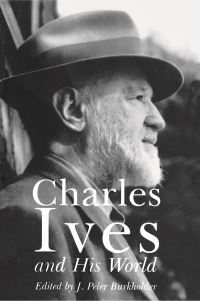 Book Cover for Charles Ives and His World by J Burkholder