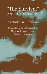 Book Cover for The Survivor, and Other Poems by Tadeusz Rózewicz, Magnus J Krynski, Robert A Maguire