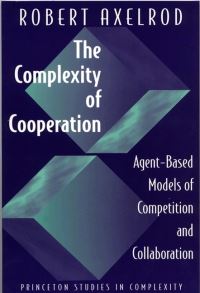 Book Cover for The Complexity of Cooperation by Robert Axelrod