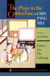 Book Cover for The Plum in the Golden Vase or, Chin P'ing Mei, Volume One by David Tod Roy