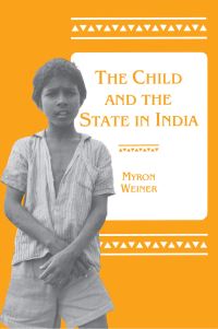 Book Cover for The Child and the State in India by Myron Weiner