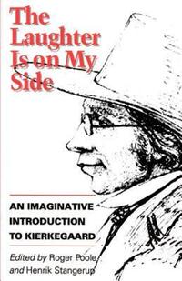Book Cover for The Laughter Is on My Side by Søren Kierkegaard