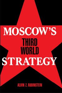 Book Cover for Moscow's Third World Strategy by Alvin Z Rubinstein