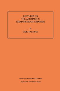 Book Cover for Lectures on the Arithmetic Riemann-Roch Theorem by Gerd Faltings