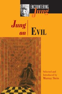 Book Cover for Jung on Evil by C G Jung, Murray Stein