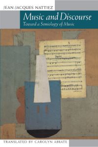 Book Cover for Music and Discourse by JeanJacques Nattiez