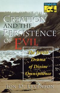 Book Cover for Creation and the Persistence of Evil by Jon Douglas Levenson