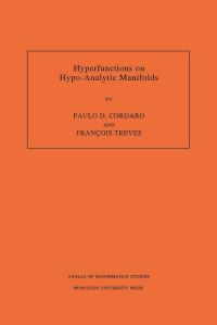 Book Cover for Hyperfunctions on Hypo-Analytic Manifolds by Paulo Cordaro, François Treves