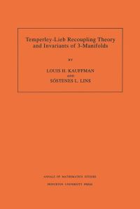 Book Cover for Temperley-Lieb Recoupling Theory and Invariants of 3-Manifolds by Louis H. Kauffman, Sostenes Lins