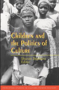 Book Cover for Children and the Politics of Culture by Sharon Stephens