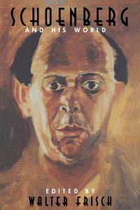 Book Cover for Schoenberg and His World by Walter Frisch