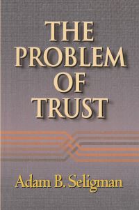 Book Cover for The Problem of Trust by Adam B Seligman