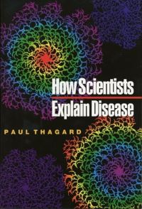 Book Cover for How Scientists Explain Disease by Paul Thagard