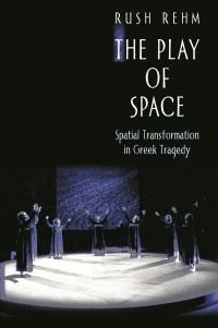 Book Cover for The Play of Space by Rush Rehm