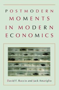 Book Cover for Postmodern Moments in Modern Economics by David F Ruccio