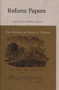 Book Cover for Reform Papers by Henry David Thoreau, Wendell Glick