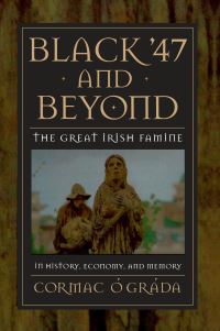 Book Cover for Black '47 and Beyond by Cormac Ó Gráda