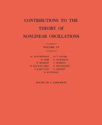 Book Cover for Contributions to the Theory of Nonlinear Oscillations, Volume IV by Solomon Lefschetz