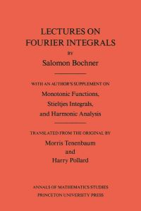 Book Cover for Lectures on Fourier Integrals by Salomon Trust