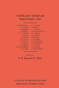 Book Cover for Topology Seminar Wisconsin, 1965 by R. H. Bing, Ralph J. Bean