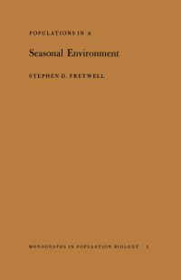 Book Cover for Populations in a Seasonal Environment by Stephen D Fretwell