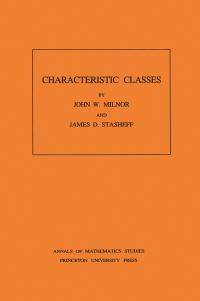 Book Cover for Characteristic Classes by John W. Milnor, James D. Stasheff