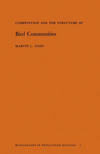 Book Cover for Competition and the Structure of Bird Communities by Martin L Cody