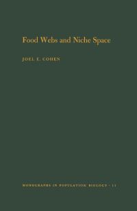 Book Cover for Food Webs and Niche Space by Joel E Cohen, David W Stephens