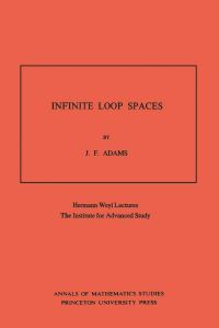 Book Cover for Infinite Loop Spaces by John Frank Adams