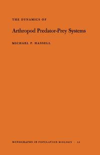Book Cover for The Dynamics of Arthropod Predator-Prey Systems by Michael P Hassell