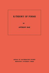 Book Cover for K-Theory of Forms by Anthony Bak